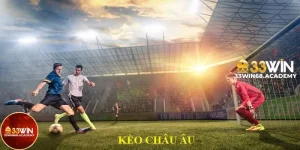 kèo châu âu 33win